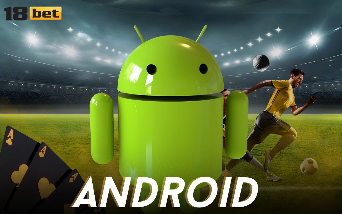 18Bet Android Getting the APK File