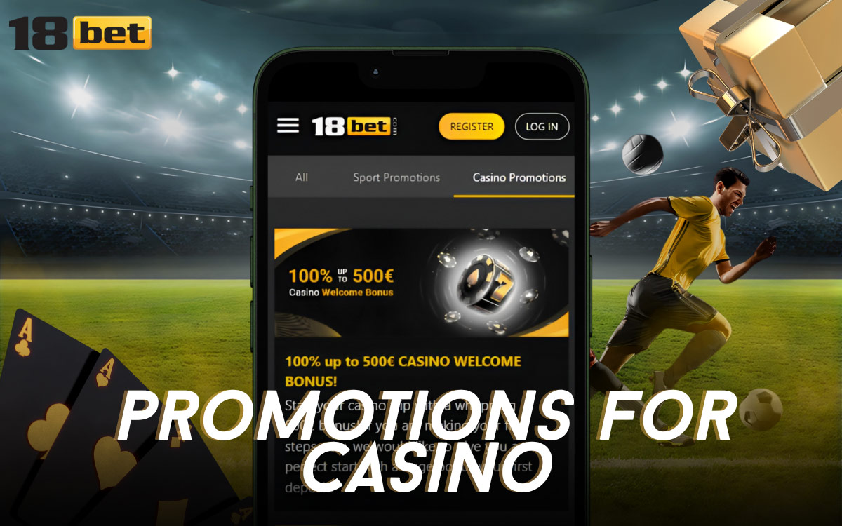 18Bet Promotions for Casino Players